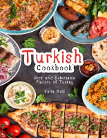 Turkish Cookbook_ Rich and Delectable Flav - Carla Hale.pdf